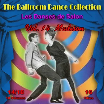 The Ballroom Dance Collection (Les Danses de Salon), Vol. 14/18: Madison by Billy Bridge