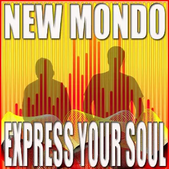 Express Your Soul by New Mondo