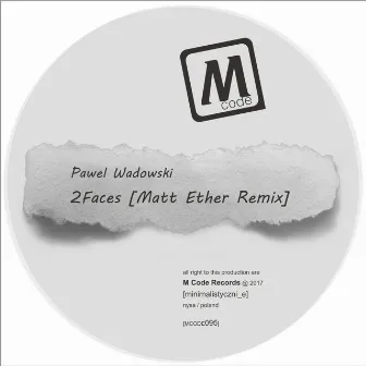 2Faces (Matt Ether Remix) by Pawel Wadowski