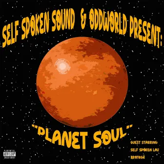 PLANET SOUL by Self Spoken Sound