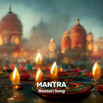 Bansuri Song by Mantra