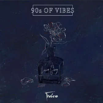 90s OF VIBES by TheLove