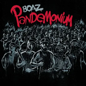 Pandemonium by Boaz