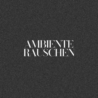 Ambiente Rauschen by Weißes Rauschen App