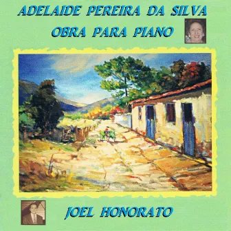 Adelaide Pereira da Silva - Obra para Piano by Adelaide Pereira da Silva