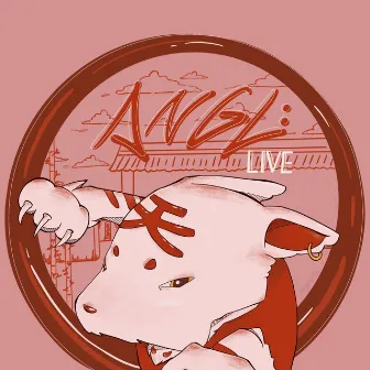 ANGL: LIVE by ANGL