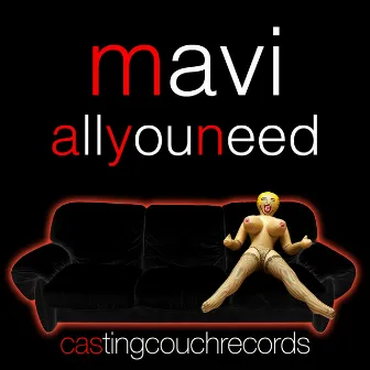 All You Need by Mavi