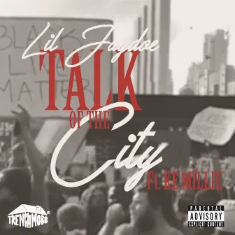 Talk of the City (feat. Ke Millie) by Lil Jaydoe