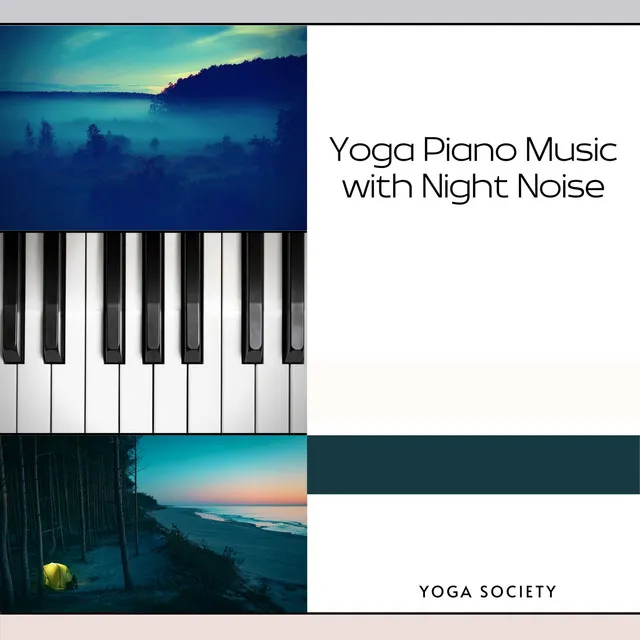 Yoga Piano Music with Night Noise