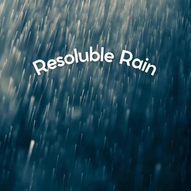 Resoluble Rain