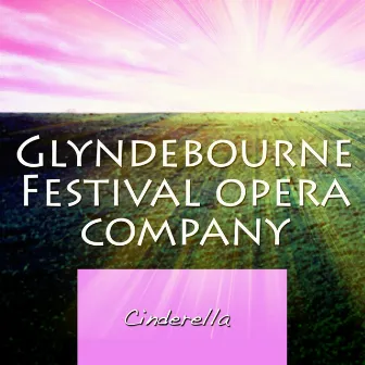 Cinderella by Glyndebourne Festival Chorus