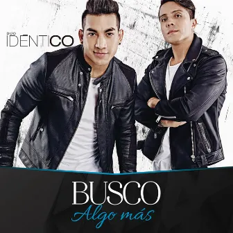 Busco Algo Más by Idéntico