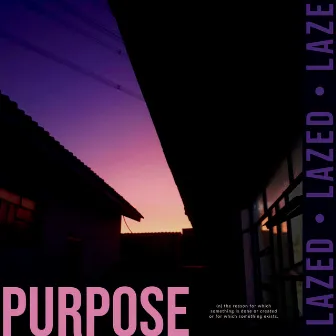 Purpose Abridged by Lazed