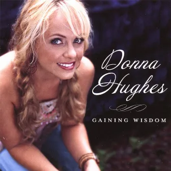 Gaining Wisdom by Donna Hughes