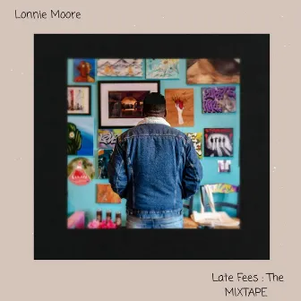 Late Fees: The Mixtape by Lonnie Moore