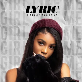 Girl Like Me by Lyric