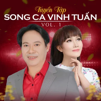 Tuyển Tập Song Ca Vinh Tuấn Vol. 1 by Vĩnh Tuấn