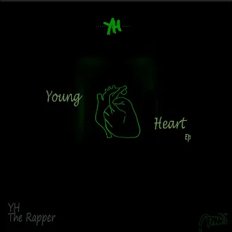 Young Heart by YH The Rapper