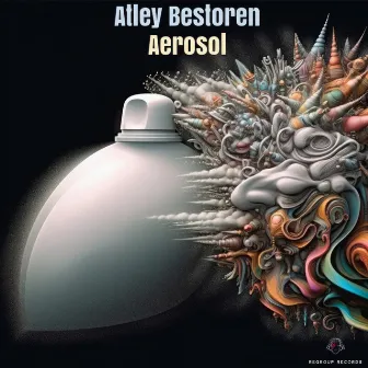 Aerosol by Atley Bestoren