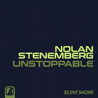 Unstoppable by Nolan Stenemberg