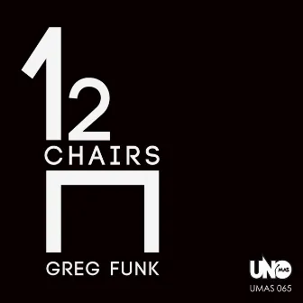 12 Chairs by Greg Funk