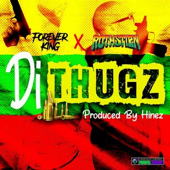 Di Thugz by Rothstien