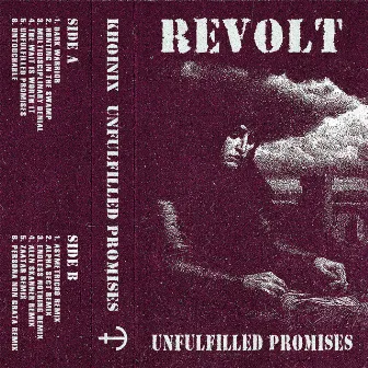 Unfulfilled Promises by Revolt