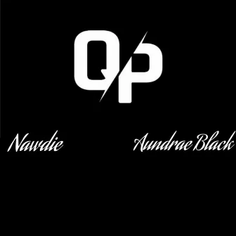 Q & P's by Nawdie