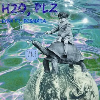 H2o Plz Revised by Lynx 196.9