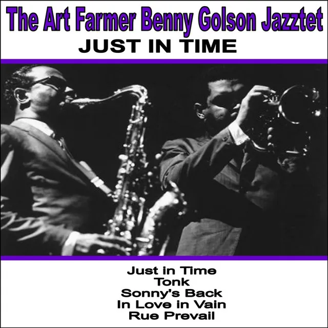 Just in Time: The Art Farmer-Benny Golson Jazztet