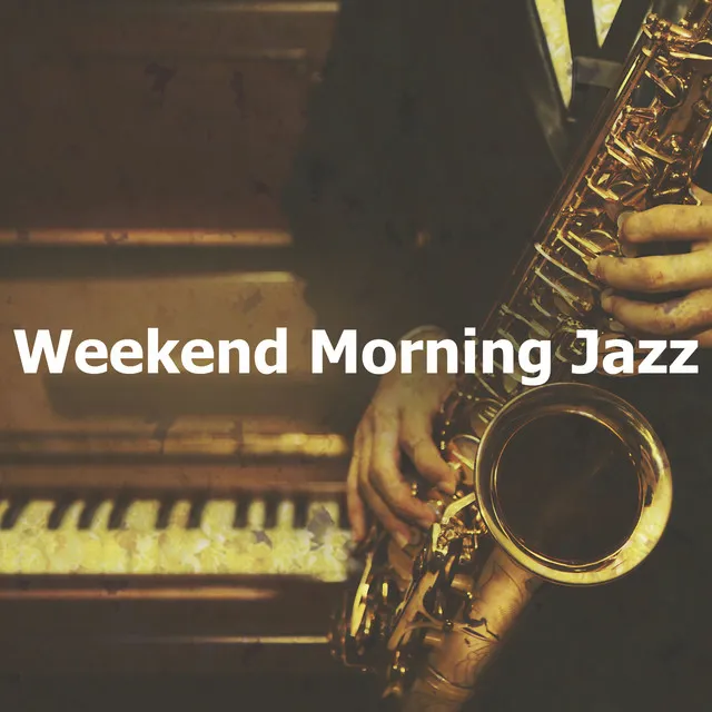 Weekend Morning Jazz