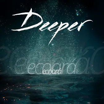 Ecoará by Deeper