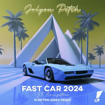 Fast Car 2024 (feat. Livingstone) (Remixes) by Livingstone