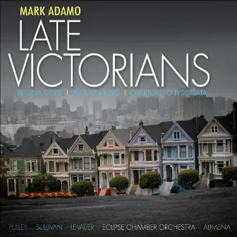 Adamo: Late Victorians, Alcott Music, Regina Coeli by Eclipse Chamber Orchestra