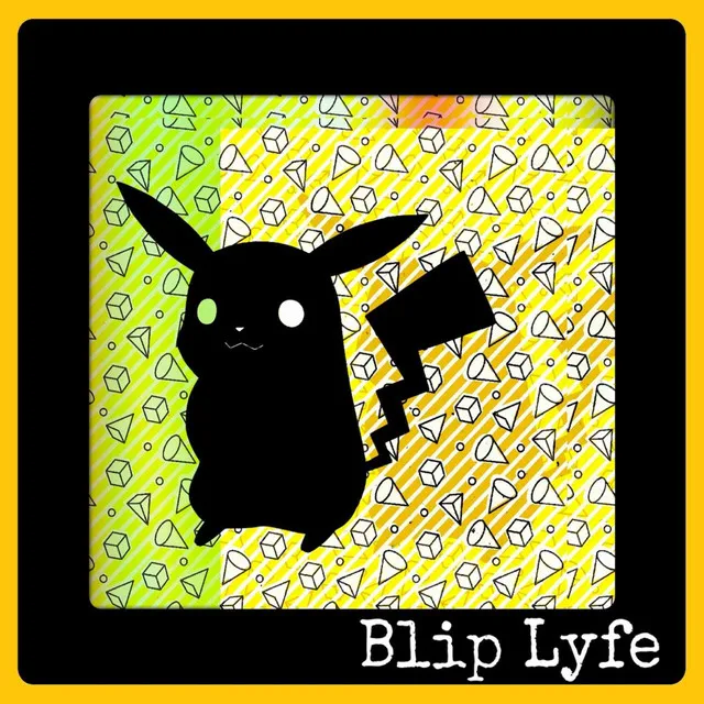 Blip Lyfe