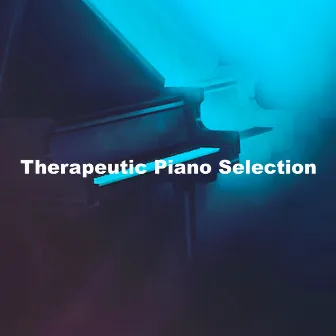 Therapeutic Piano Selection by Piano Soul