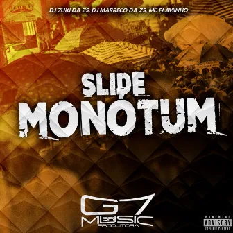 Slide Monótum by DJ Zuki da ZS