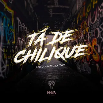 Tá de Chilique by Dj Tay