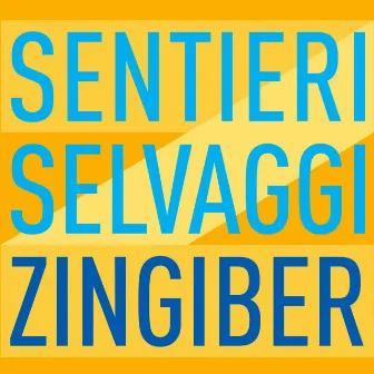 Zingiber by Sentieri Selvaggi