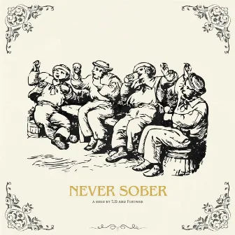 never sober by TJB