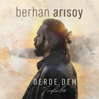 Derde Dem Türküler by Berhan Arısoy