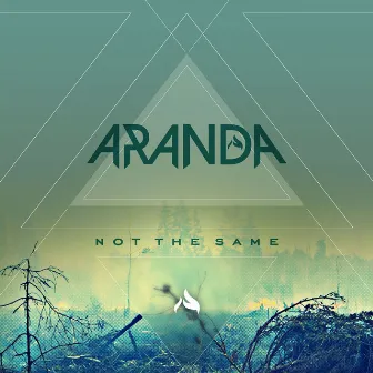 Not The Same by Aranda