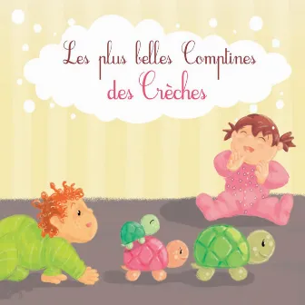 Les plus belles comptines des crèches by Francine Chantereau