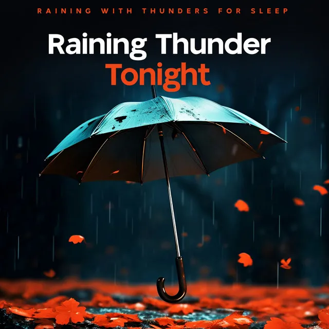 Raining Thunder Tonight