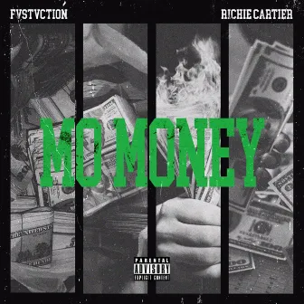 Mo Money by Fvstvction