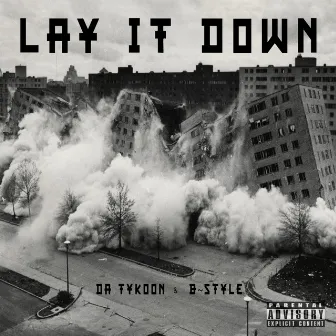 Lay It Down by Da Tykoon