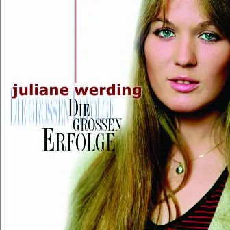 Die großen Erfolge by Juliane Werding