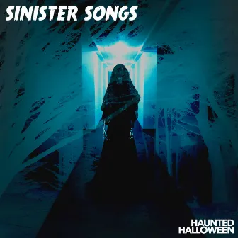 Sinister Songs by Halloween Masters