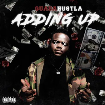 Adding Up by Qua Da Hustla