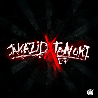 JAKAZiD X TANUKI EP by JAKAZiD